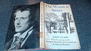 Imagen del vendedor de The Wood is Sweet. Poems for Young Readers Chosen By David Powell a la venta por BoundlessBookstore