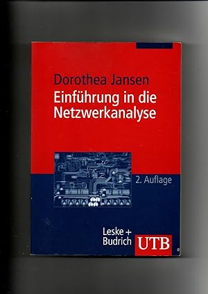 Seller image for Dorothea Jansen, Einfhrung in die Netzwerkanalyse : Grundlagen, Methoden, Forschungsbeispiele for sale by sonntago DE