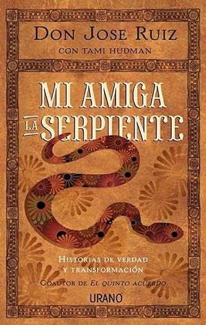 Imagen del vendedor de Mi Amiga La Serpiente: Historias De Verdad Y Transformacin (Spanish Edition) a la venta por Librairie Cayenne