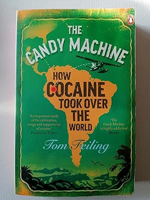 Seller image for The Candy Machine: How Cocaine Took Over the World for sale by Karmakollisions