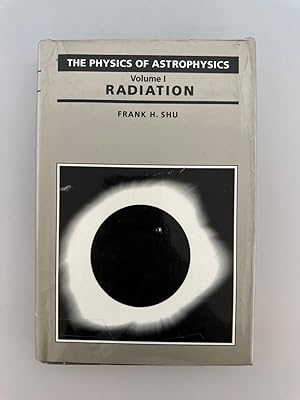 Imagen del vendedor de Radiation (=The Physics of Astrophysics, vol. 1). a la venta por Wissenschaftl. Antiquariat Th. Haker e.K