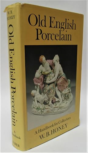 Image du vendeur pour Old English Porcelain - A Handbook for Collectors mis en vente par The Bookmonger