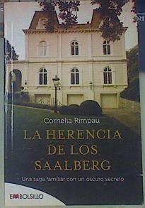 Seller image for La herencia de los Saalberg : una saga familiar con un oscuro secreto for sale by Almacen de los Libros Olvidados