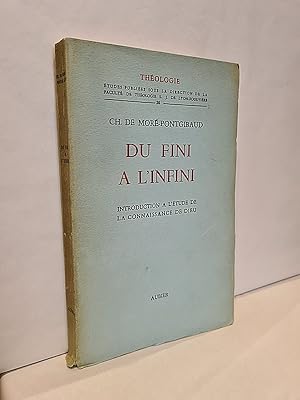 Image du vendeur pour Du fini  l'infini. Introduction  l'tude de la connaissance de Dieu. Coll.  Thologie , 36 mis en vente par Librairie Pierre BRUNET