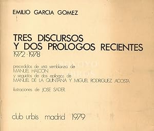Tres discursos y dos prólogo recientes 1972-1978. Precedido de una semblanza de Manuel Halcón y s...
