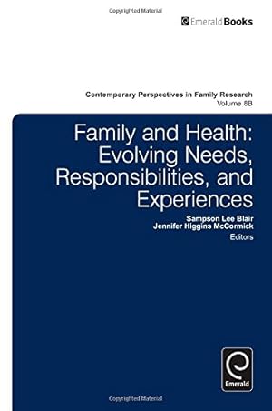 Seller image for Family and Health: Part B: Evolving Needs, Responsibilities, and Experiences (Contemporary Perspectives in Family Research) by Sampson Lee Blair [Hardcover ] for sale by booksXpress