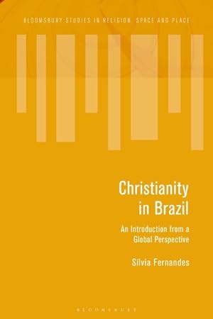 Seller image for Christianity in Brazil : An Introduction from a Global Perspective for sale by GreatBookPricesUK