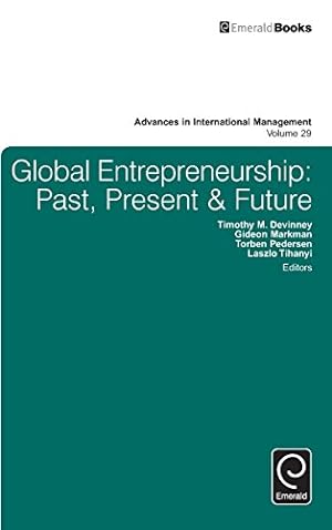 Seller image for Global Entrepreneurship: Past, Present & Future (Advances in International Management) by Timothy M. Devinney [Hardcover ] for sale by booksXpress