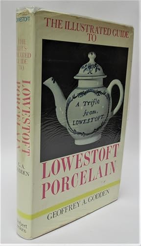 The Illustrated Guide to Lowestoft Porcelain
