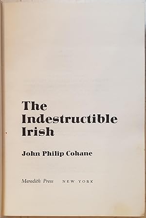 Bild des Verkufers fr The Indestructible Irish zum Verkauf von Hanselled Books