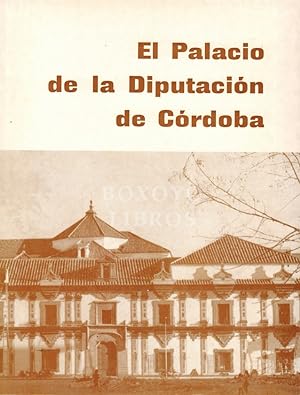 El Palacio de la Diputación de Córdoba