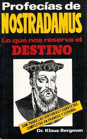 Imagen del vendedor de Profecas de Nostradamus. Lo que nos reserva el destino. Con todas la Centurias y Cuartetas. Completas en francs y espaol a la venta por Boxoyo Libros S.L.