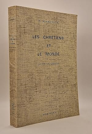 Immagine del venditore per Les Chrtiens et le monde (Ier et IIe sicles). venduto da Librairie Pierre BRUNET