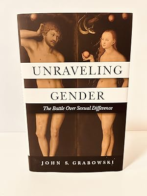 Seller image for Unraveling Gender: THe Battle Over Sexual Difference for sale by Vero Beach Books