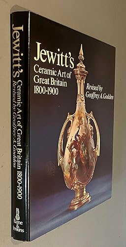 Jewitt's Ceramic Art of Great Britain 1800 - 1900