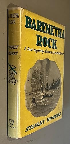 Barenetha Rock. A True Mystery-Drama of Mid Atlantic
