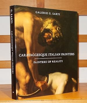 Caravaggesque Italian Painters Painters of Reality