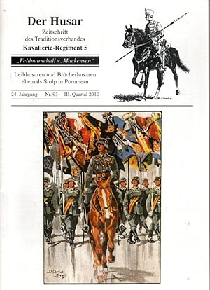 Seller image for Der Husar. Zeitschrift des Tradtionsverbandes Kavallerie-Regiment 5 - 24. Jg. Nr. 93, III. Quartal 2010 for sale by Antiquariat Jterbook, Inh. H. Schulze