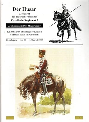 Seller image for Der Husar. Zeitschrift des Tradtionsverbandes Kavallerie-Regiment 5 - 23. Jg. Nr. 88, II. Quartal 2009 for sale by Antiquariat Jterbook, Inh. H. Schulze