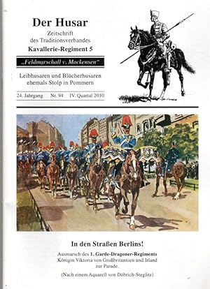 Seller image for Der Husar. Zeitschrift des Tradtionsverbandes Kavallerie-Regiment 5 - 24. Jg. Nr. 93, IV. Quartal 2010 for sale by Antiquariat Jterbook, Inh. H. Schulze