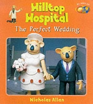 Immagine del venditore per Perfect Wedding (Hilltop Hospital S.) venduto da WeBuyBooks