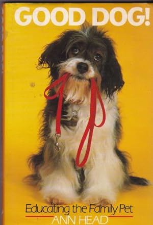 Bild des Verkufers fr Good Dog: Educating the Family Pet (Popular Dogs S.) zum Verkauf von WeBuyBooks