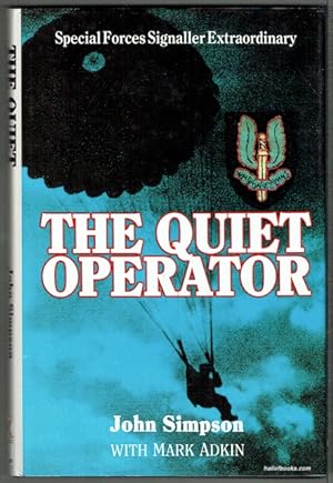 The Quiet Operator: Special Forces Signaller Extraordinary