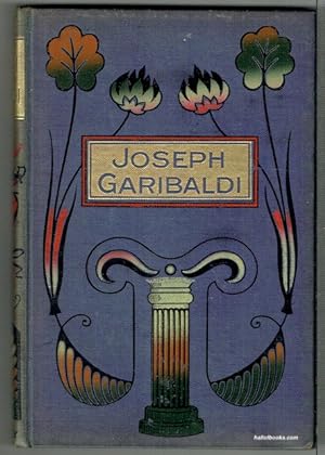 Image du vendeur pour Joseph Garibaldi: Patriot And Soldier mis en vente par Hall of Books
