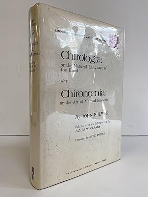 Immagine del venditore per CHIROLOGIA: OR THE NATURAL LANGUAGE OF THE HAND; CHIRONOMIA: OR THE ART OF MANUAL RHETORIC venduto da Second Story Books, ABAA
