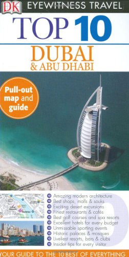 Imagen del vendedor de Dk Eyewitness Top 10 Dubai & Abu Dhabi (Dk Eyewitness Top 10 Travel Guides) a la venta por WeBuyBooks