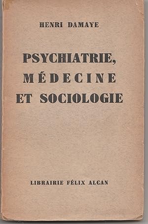 Image du vendeur pour Psychiatrie, mdecine et sociologie mis en vente par Librairie Franoise Causse