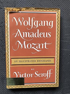 Bild des Verkufers fr Wolfgang Amadeus Mozart; An Illustrated Biography zum Verkauf von Cragsmoor Books