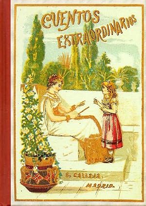 Imagen del vendedor de CUENTOS EXTRAORDINARIOS. Facsmil de la Biblioteca Escolar Recreativa, volumen VIII. Ilustraciones de Pedrero, Mndez y Cabrinet. a la venta por angeles sancha libros