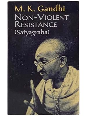 Seller image for Non-Violent Resistance (Satyagraha) for sale by Yesterday's Muse, ABAA, ILAB, IOBA