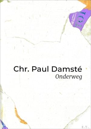 Immagine del venditore per Chr. Paul Damst : Onderweg venduto da BOOKSELLER  -  ERIK TONEN  BOOKS