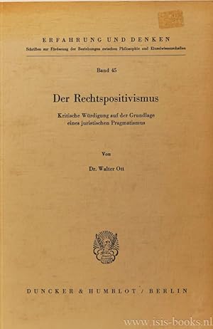 Bild des Verkufers fr Der Rechtspositivismus. Kritische Wrdigung auf der Grundlage eines juristischen Pragmatismus. zum Verkauf von Antiquariaat Isis