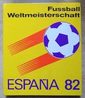 Bild des Verkufers fr Fussball-Weltmeisterschaft 1982. zum Verkauf von Antiquariat BcherParadies