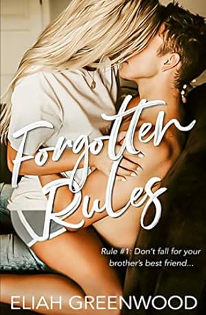 Seller image for Forgotten Rules: A Brother's Best Friend Romance (The Rules Series) for sale by savehere619