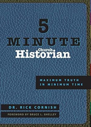 Bild des Verkufers fr 5 Minute Church Historian: Maximum Truth in Minimum Time zum Verkauf von ICTBooks