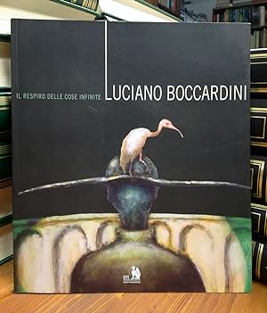 Luciano Boccardini. Il respiro delle cose infinite