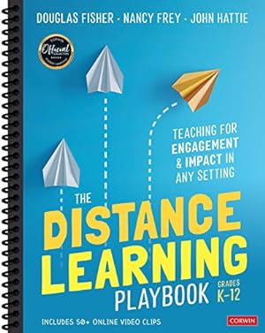 Seller image for The Distance Learning Playbook, Grades K-12: Teaching for Engagement and Impact in Any Setting for sale by ICTBooks