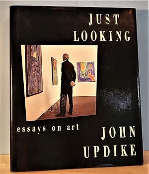 Just Looking: Essays on Art