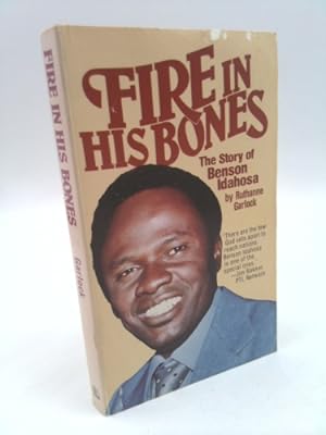 Bild des Verkufers fr Fire in His Bones: The Story of Benson Idahosa-A Leader of the Christian Awakening in Africa zum Verkauf von ThriftBooksVintage