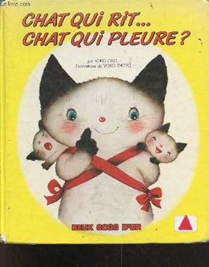 Bild des Verkufers fr Chat Qui Rit Chat Qui Pleure ? zum Verkauf von Le-Livre