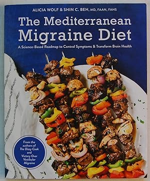 The Mediterranean Migraine Diet: A Science-Based Roadmap to Control Symptoms and Transform Brain ...