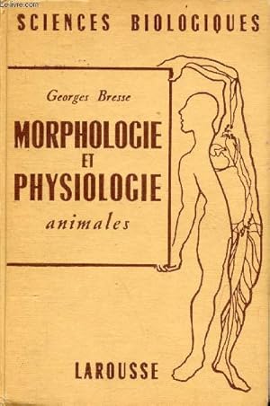 Bild des Verkufers fr Morphologie et physiologie animales - Collection sciences biologiques. zum Verkauf von Le-Livre