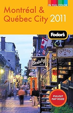 Imagen del vendedor de Fodor's Montreal & Quebec City 2011 a la venta por WeBuyBooks