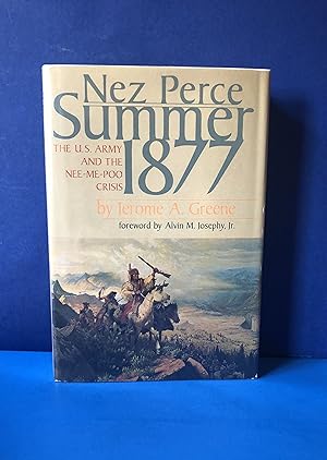 Nez Perce Summer, 1877, The U.S. Army and the Nee-Me-Poo Crisis