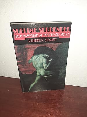 Immagine del venditore per Sublime Surrender: Male Masochism at the Fin-de-sicle (Cornell Studies in the History of Psychiatry) venduto da AwardWinningBooks