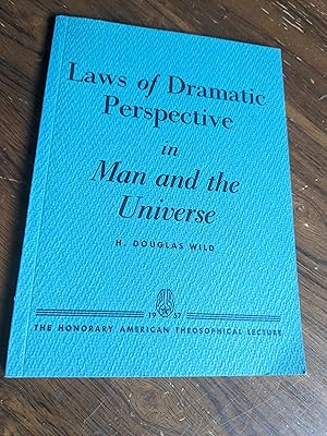 Laws of Dramatic Perspective in Man and the Universe